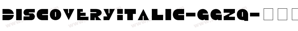 DiscoveryItalic-ggzq字体转换