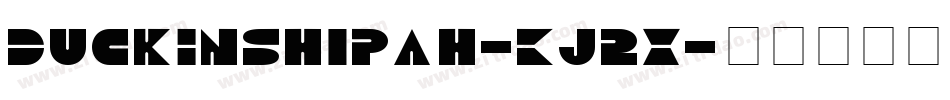 DuckInShipah-Kj2X字体转换
