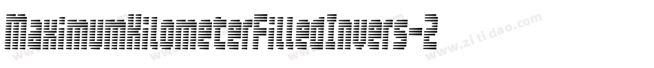 MaximumKilometerFilledInvers-2wD8字体转换