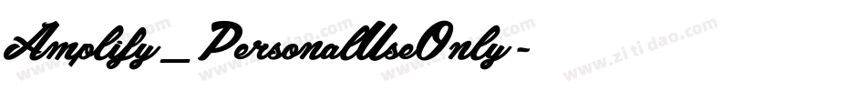 Amplify_PersonalUseOnly字体转换