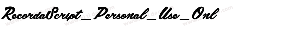 RecordaScript_Personal_Use_Only字体转换