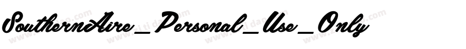 SouthernAire_Personal_Use_Only字体转换