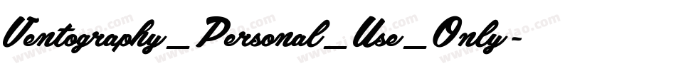Ventography_Personal_Use_Only字体转换