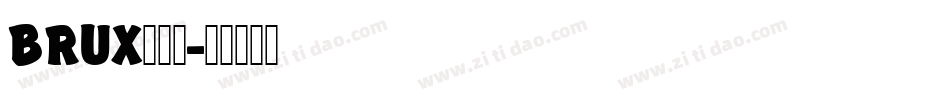 BRUX生成器字体转换