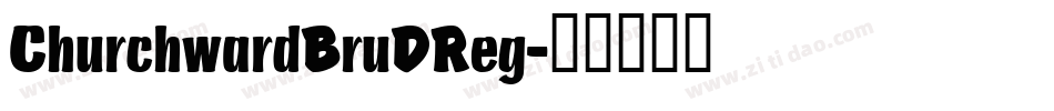 ChurchwardBruDReg字体转换