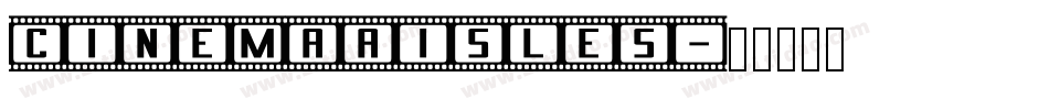 CinemaAisles字体转换