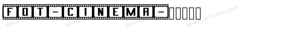 FOT-Cinema字体转换