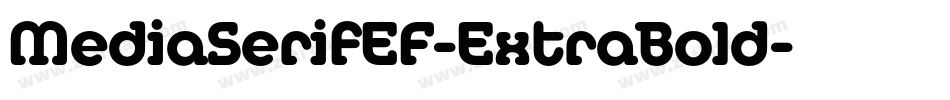 MediaSerifEF-ExtraBold字体转换