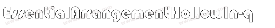 EssentialArrangementHollowIn-qwY1字体转换 EssentialArrangementHollowIn-qwY1字体转换