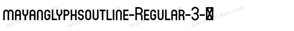 mayanglyphsoutline-Regular-3字体转换