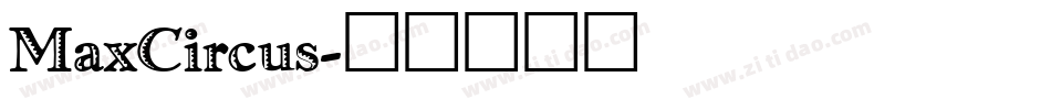 MaxCircus字体转换