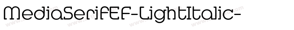 MediaSerifEF-LightItalic字体转换