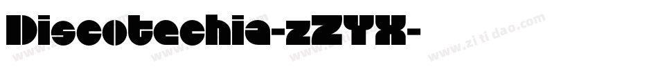 Discotechia-zZYX字体转换