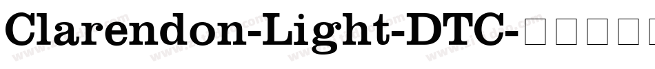 Clarendon-Light-DTC字体转换