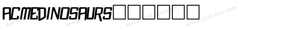 AcmeDinosaurs字体转换
