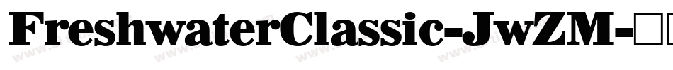 FreshwaterClassic-JwZM字体转换