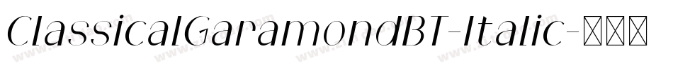 ClassicalGaramondBT-Italic字体转换
