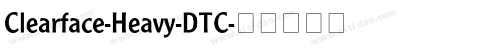 Clearface-Heavy-DTC字体转换