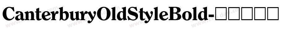 CanterburyOldStyleBold字体转换