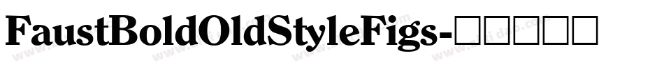 FaustBoldOldStyleFigs字体转换