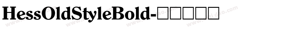 HessOldStyleBold字体转换