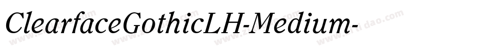ClearfaceGothicLH-Medium字体转换