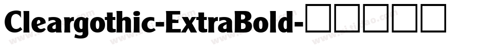 Cleargothic-ExtraBold字体转换
