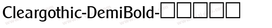 Cleargothic-DemiBold字体转换