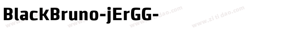 BlackBruno-jErGG字体转换 BlackBruno-jErGG字体转换