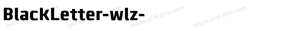 BlackLetter-wlz字体转换 BlackLetter-wlz字体转换