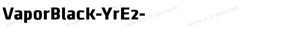 VaporBlack-YrE2字体转换