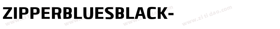 ZIPPERBLUESBLACK字体转换