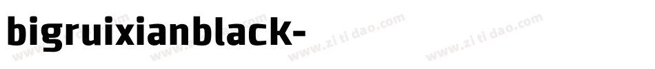 bigruixianblack字体转换