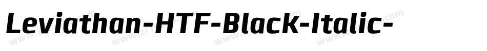 Leviathan-HTF-Black-Italic字体转换