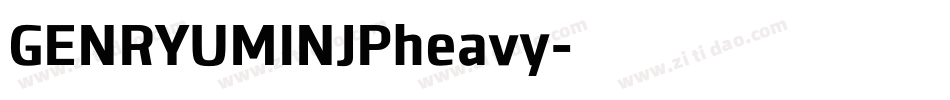 GENRYUMINJPheavy字体转换