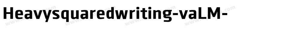 Heavysquaredwriting-vaLM字体转换