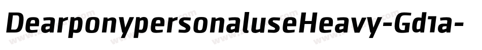 DearponypersonaluseHeavy-Gd1a字体转换