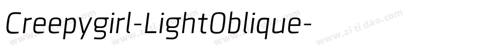Creepygirl-LightOblique字体转换