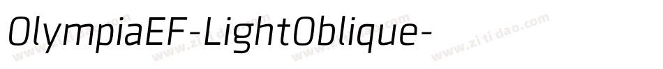 OlympiaEF-LightOblique字体转换