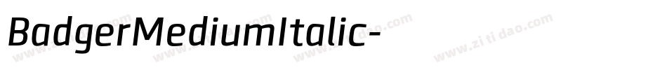 BadgerMediumItalic字体转换