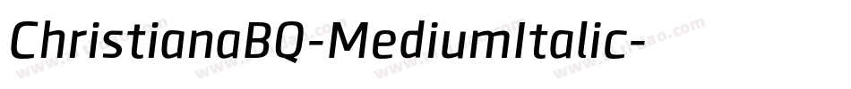 ChristianaBQ-MediumItalic字体转换