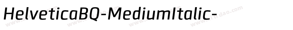 HelveticaBQ-MediumItalic字体转换