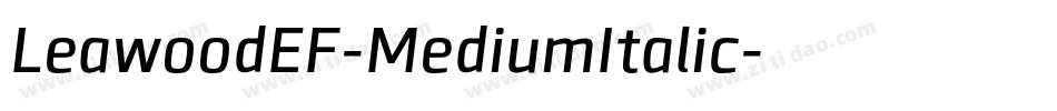 LeawoodEF-MediumItalic字体转换