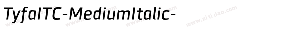 TyfaITC-MediumItalic字体转换