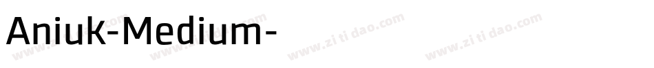 Aniuk-Medium字体转换