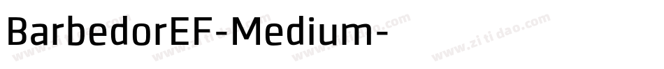 BarbedorEF-Medium字体转换 BarbedorEF-Medium字体转换