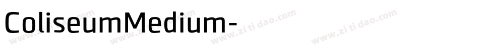 ColiseumMedium字体转换