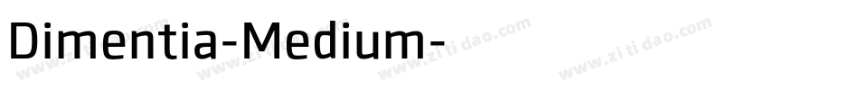 Dimentia-Medium字体转换