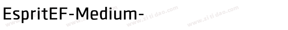 EspritEF-Medium字体转换 EspritEF-Medium字体转换