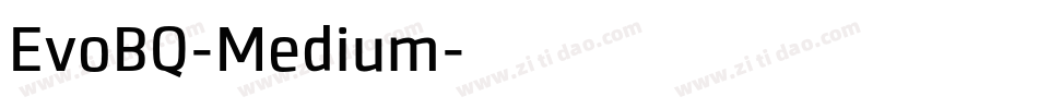 EvoBQ-Medium字体转换